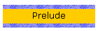 Prelude